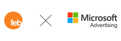 FEB x Microsoft Advertising FEB x Microsoft Advertising