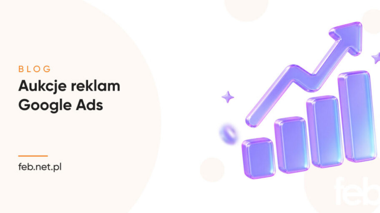 Aukcje reklam Google Ads Aukcje reklam Google Ads