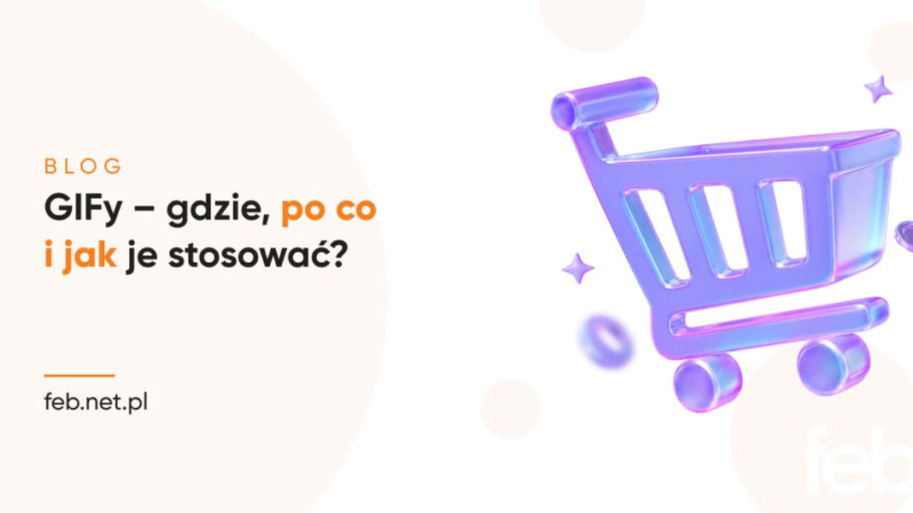GIFy – gdzie, po co i jak je stosować?