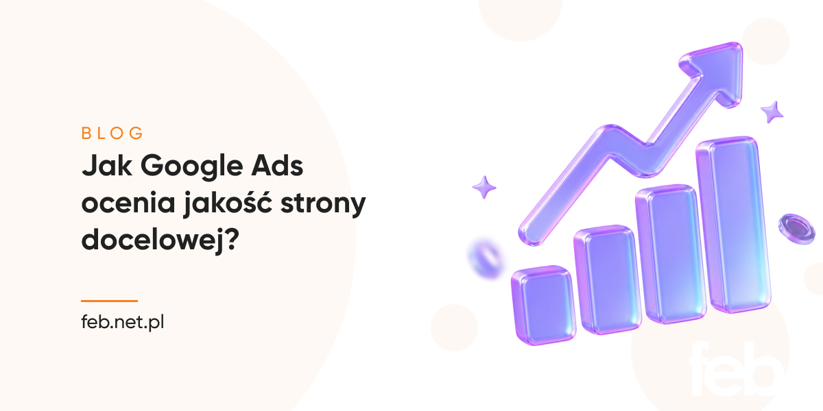 Jak Google Ads ocenia jakość strony docelowej?