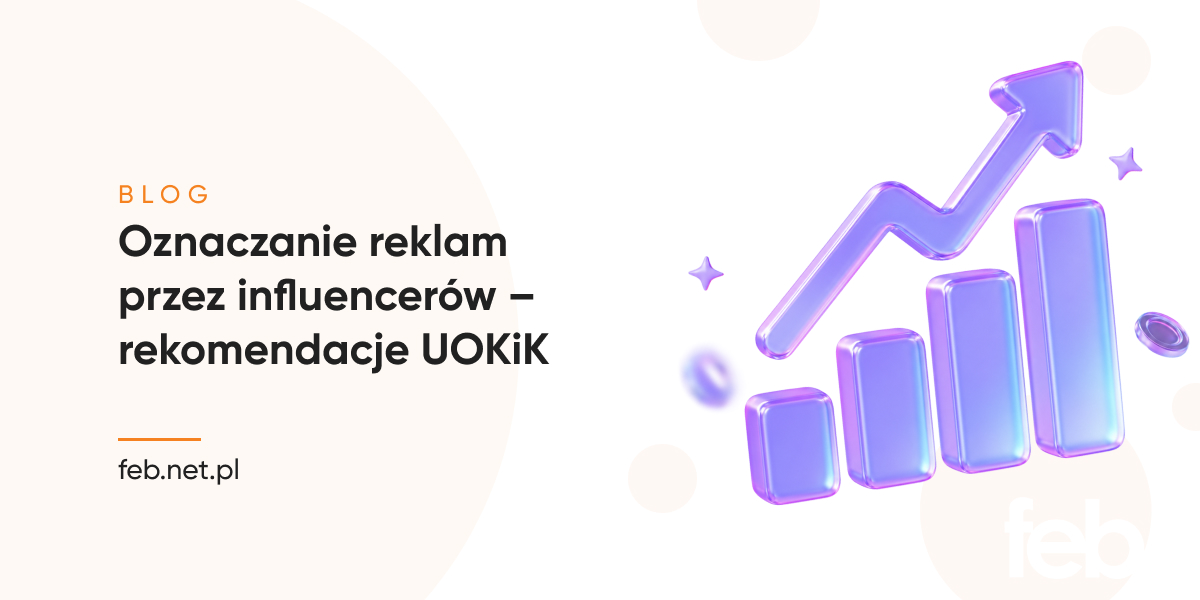 Oznaczanie reklam przez influencerów – rekomendacje UOKiK