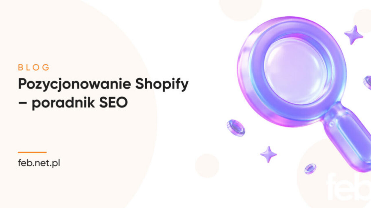 Pozycjonowanie Shopify – poradnik SEO