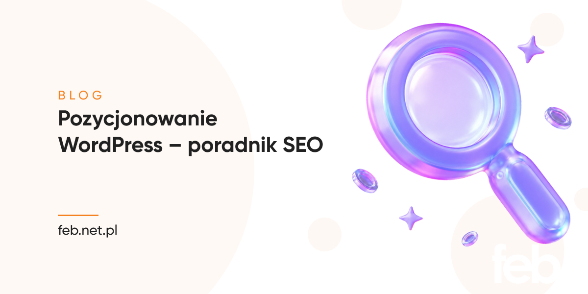 Pozycjonowanie WordPress – poradnik SEO
