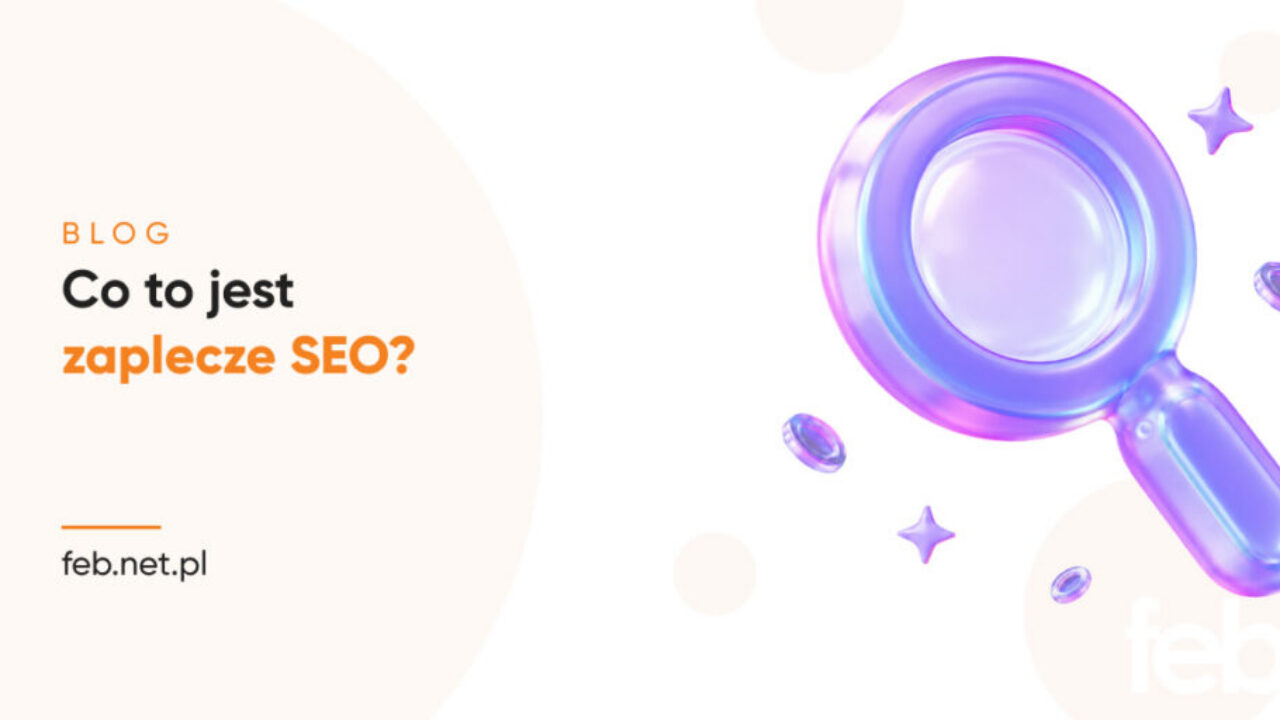 Co to jest zaplecze SEO?