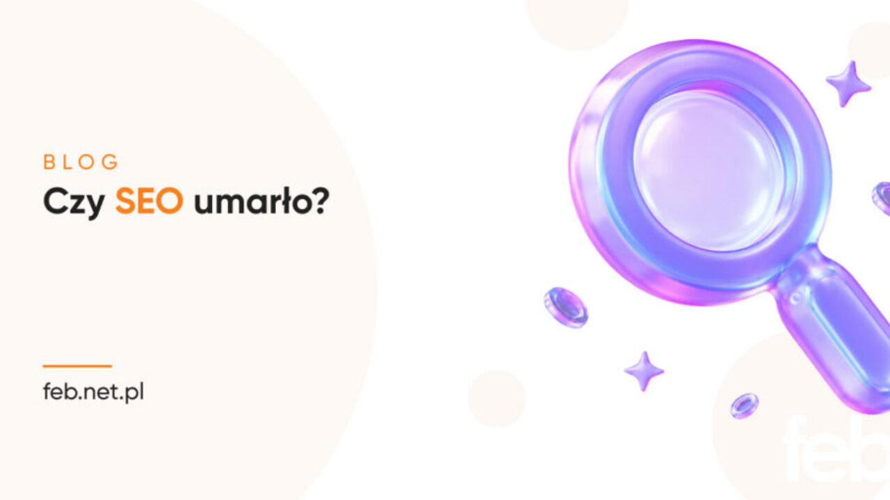 Czy SEO umarło?