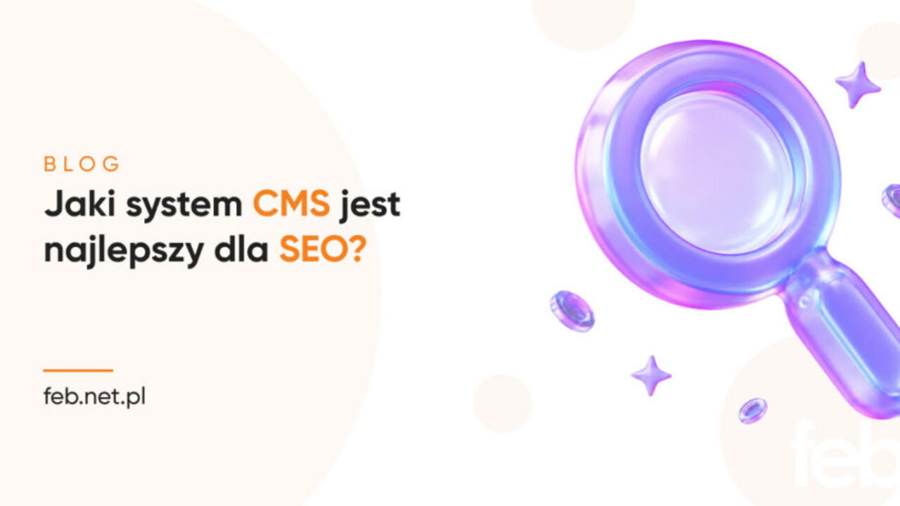 Jaki system CMS jest najlepszy dla SEO?