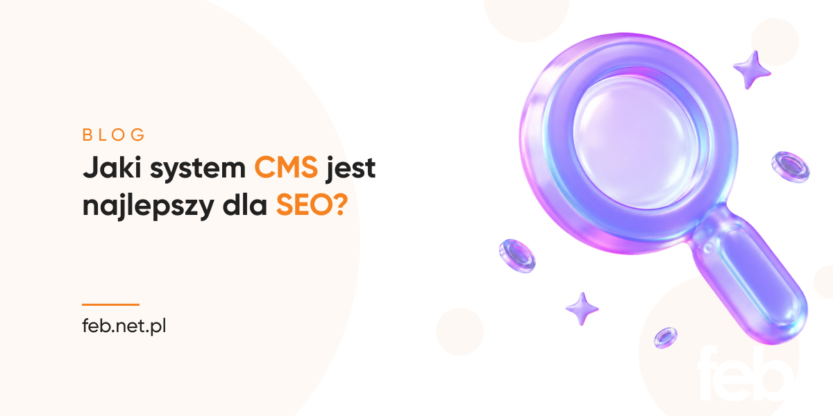 Jaki system CMS jest najlepszy dla SEO?