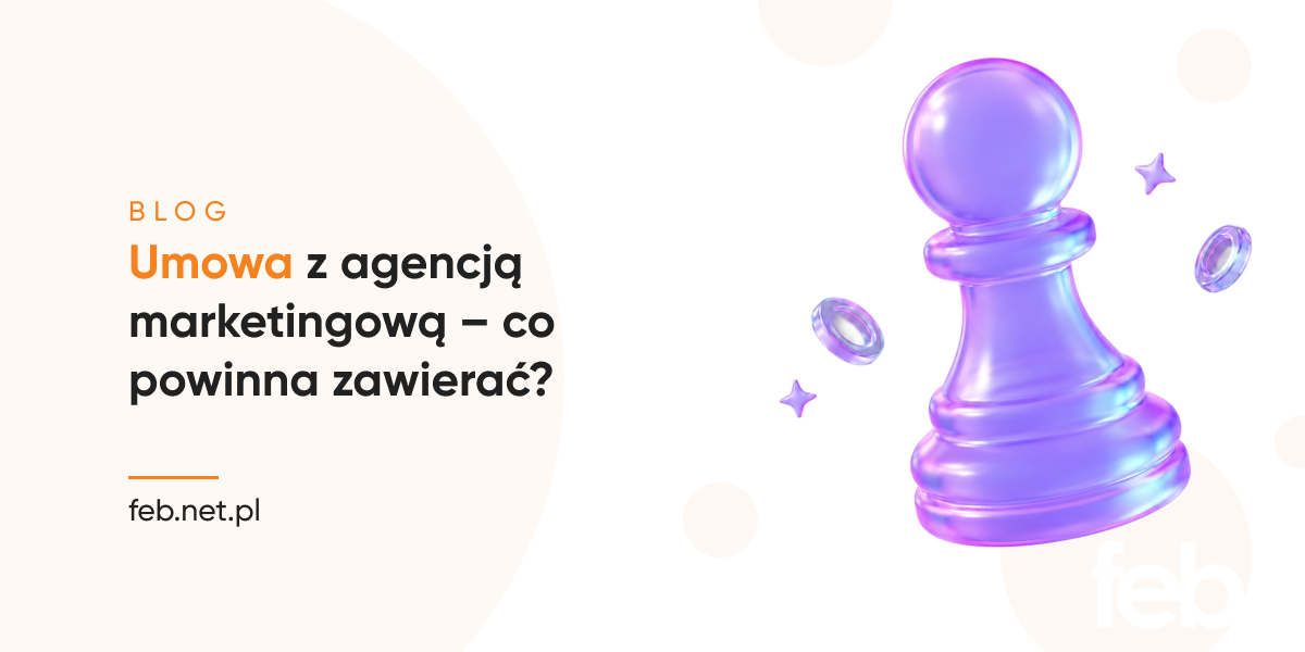 Umowa z agencją marketingową – co powinna zawierać?