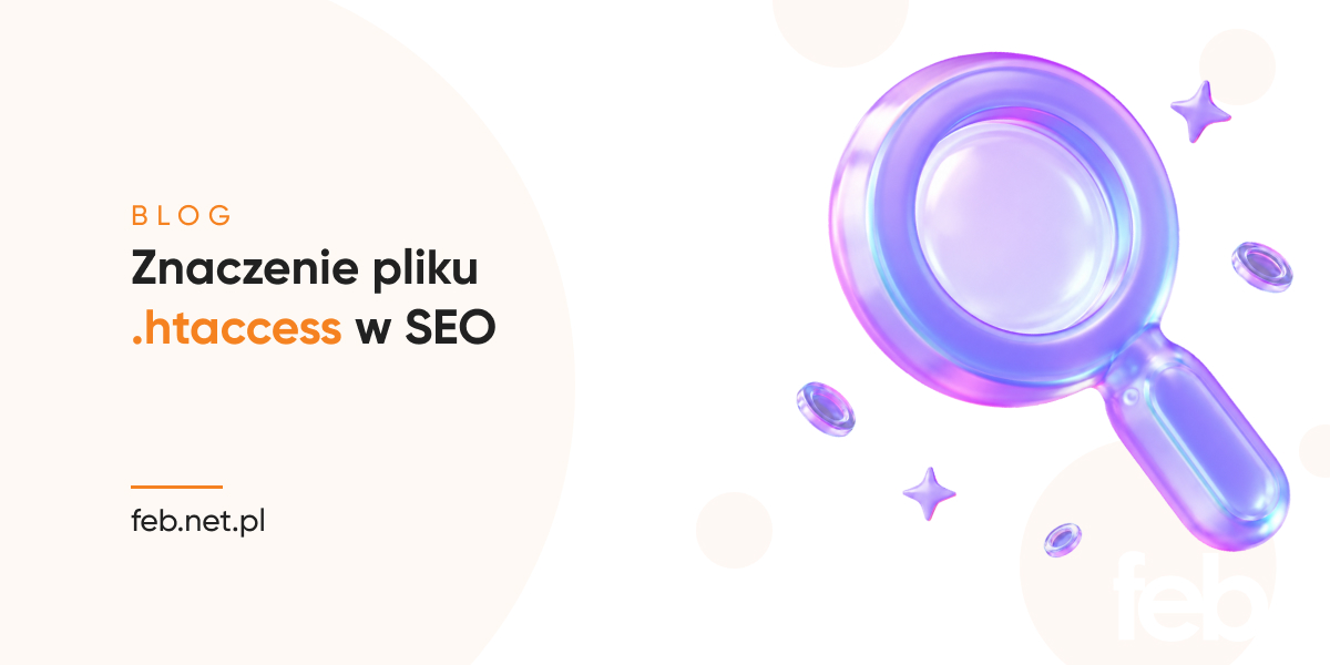 Znaczenie pliku .htaccess w SEO