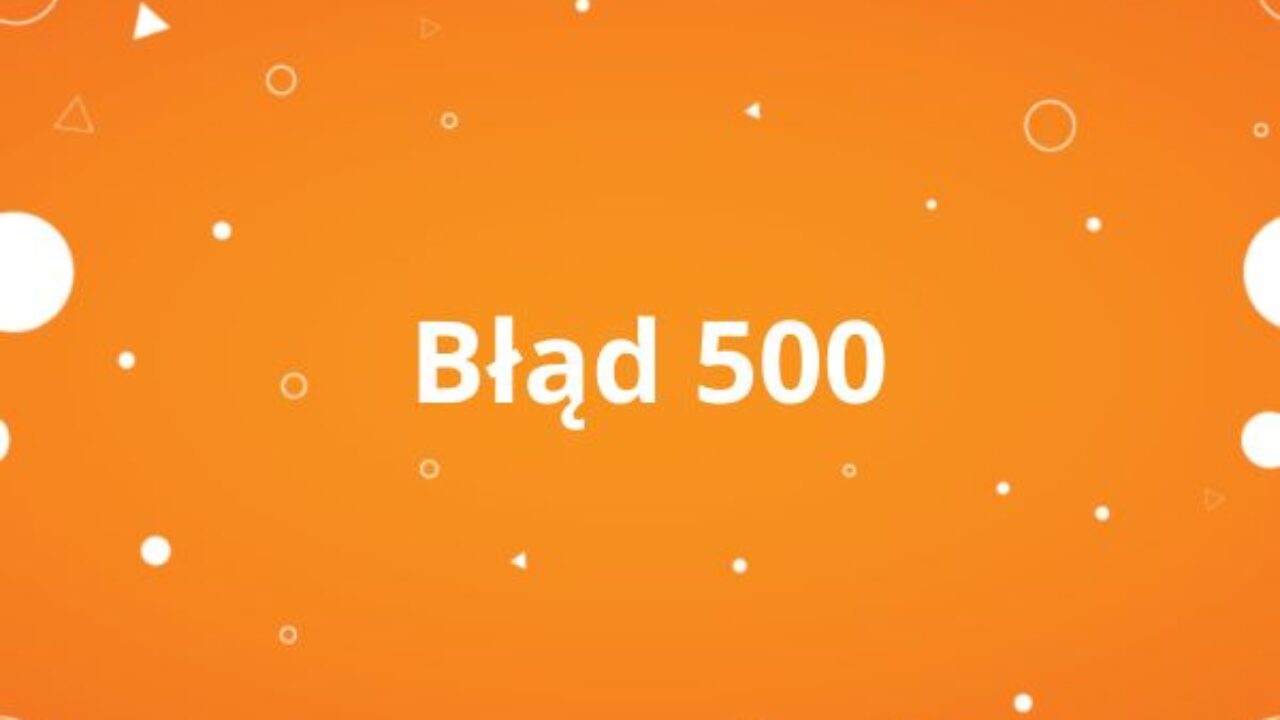 Błąd 500 Błąd 500
