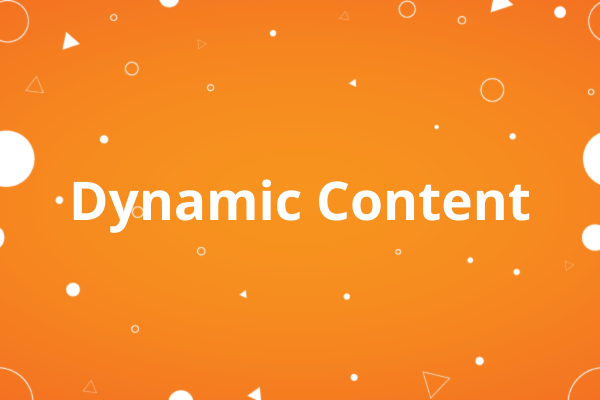 Dynamic Content