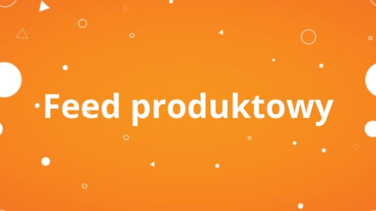 Feed produktowy Feed produktowy