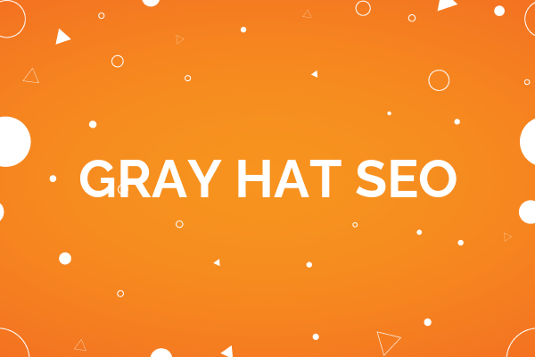 Gray Hat SEO Gray Hat SEO