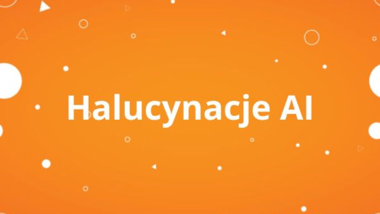Halucynacja AI Halucynacja AI