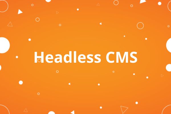 Headless CMS
