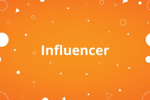 Influencer