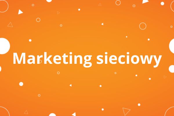 Marketing sieciowy