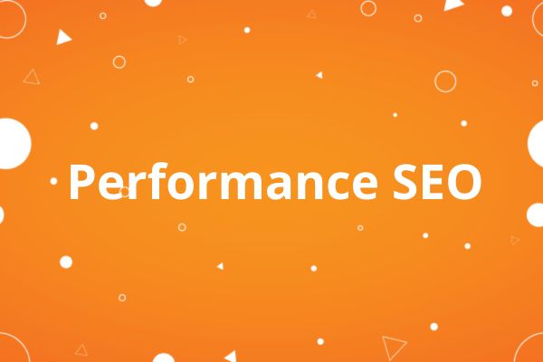 Performance SEO